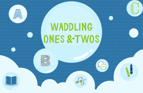 blue background with bubbles and the words "Waddling Ones and Twos"